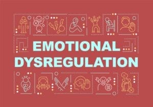 Emotional Dysregulation