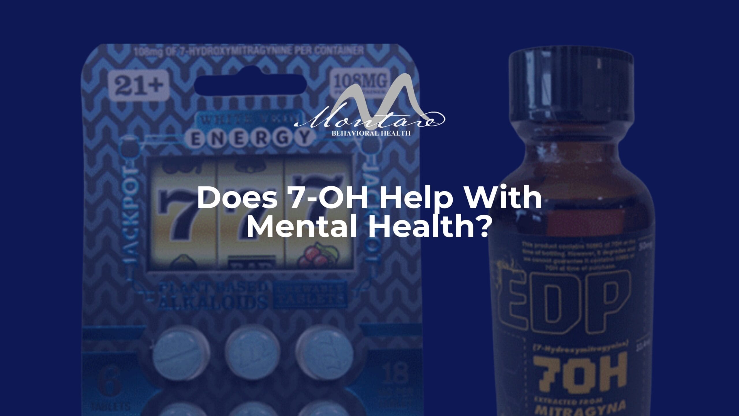 7-oh and mental health blog montare behavioral health in california and arizona