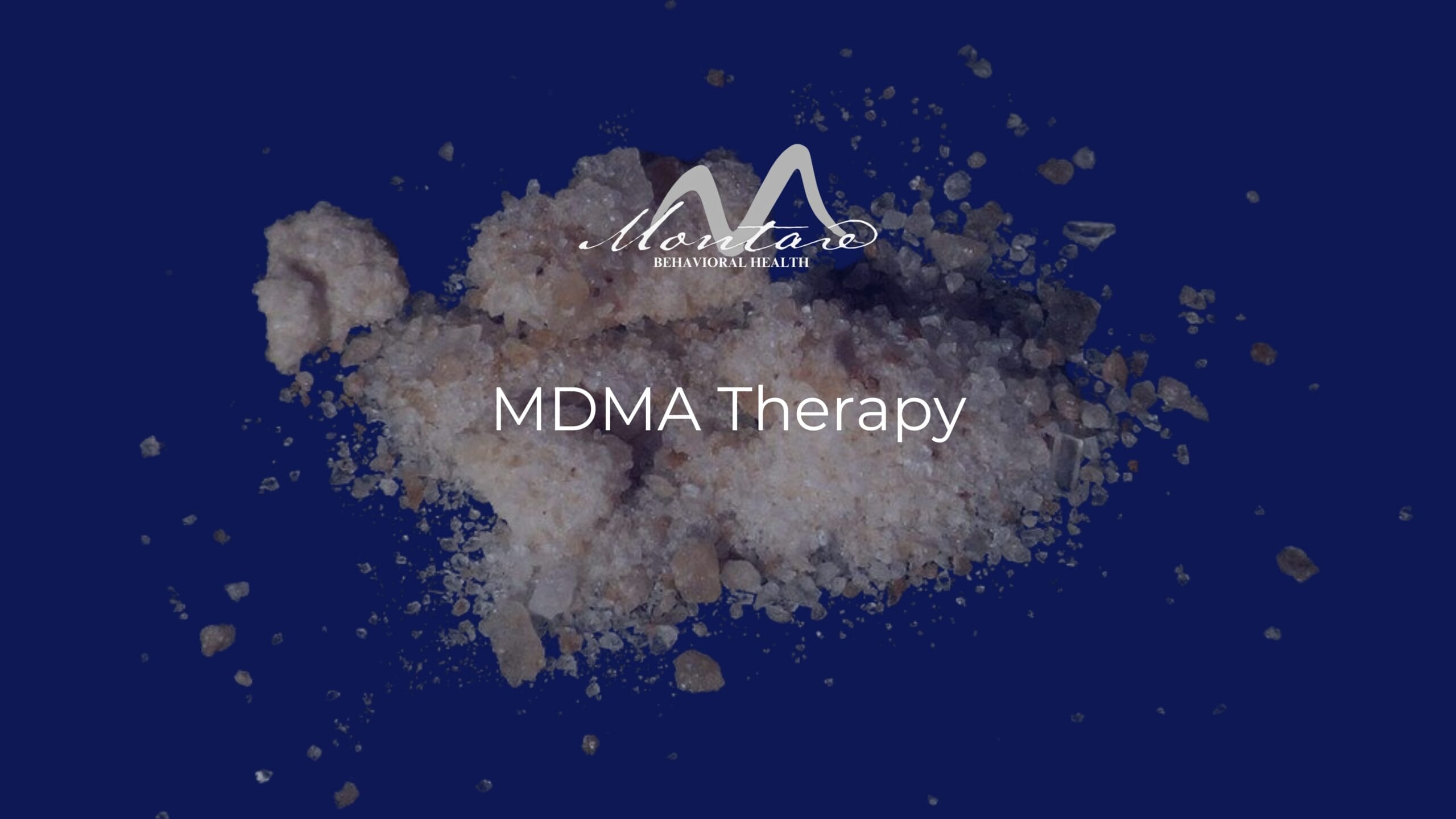 MDMA Therapy with MDMA pictured behind the blog title, montare behavioral health