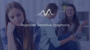 rejection sensitive dysphoria blog montare in California and Arizona